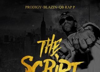 Prodigy x Blazin x QB Rap P Drop Dr G & DJ Ninja Laced “The Script”
