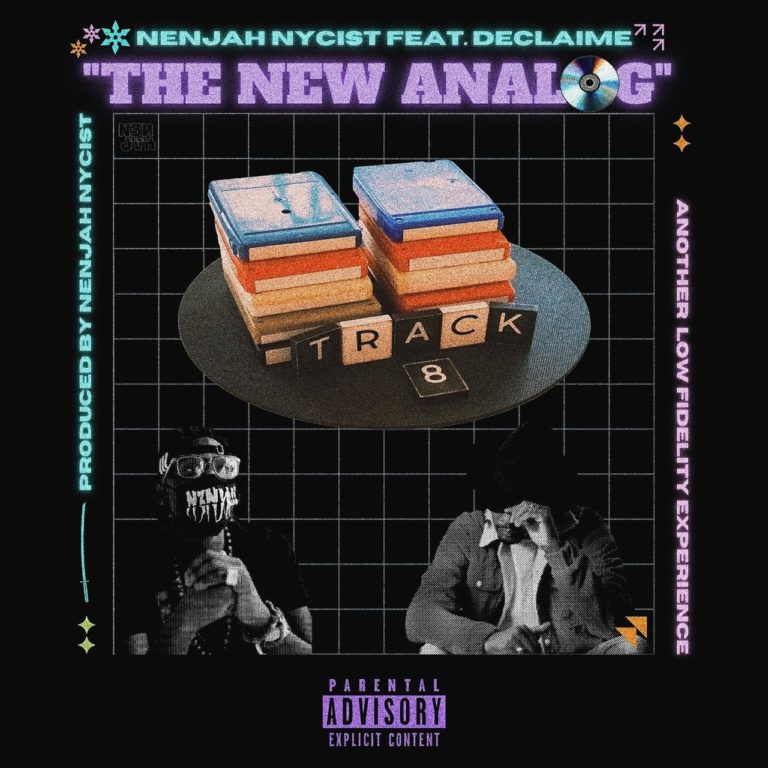 Nenjah Nycist x Declaime Deliver “The New Analog”