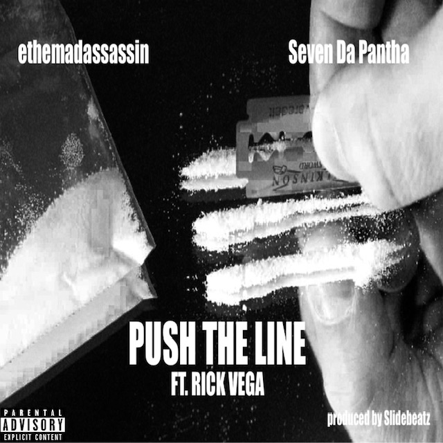 (Video) ethemadassassin & Seven Da Pantha “Push The Line”