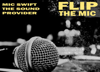 Mic Swift The Sound Provider(ft. Wordsworth, Ras Kass & REKS)Drops “Flip The Mic”