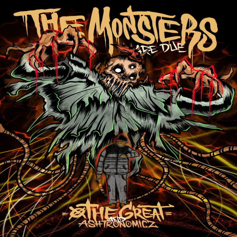 O The Great x Ashtronomicz Deliver “The Monsters Are Due”(Album)