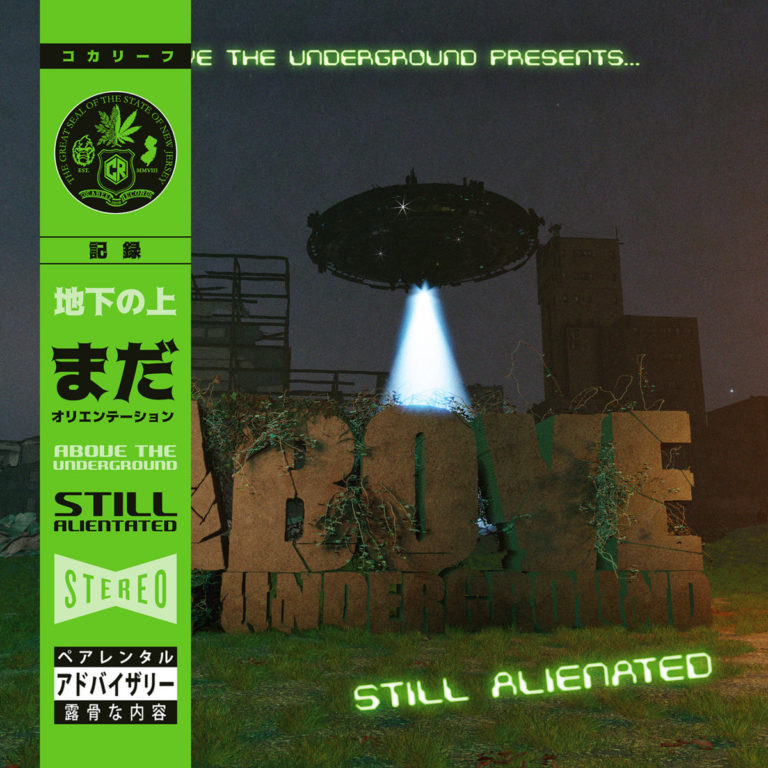 Above The Underground Presents “Still Alienated”(Album)