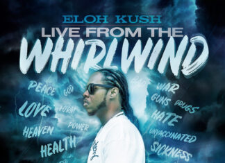 Eloh Kush x Clypto Unleash “Live From The Whirlwind”(Album)ft. Supreme Cerebral, Giffy Da God, Jahbaton