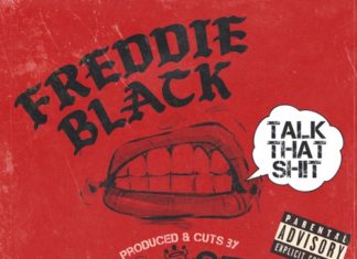 Freddie Black x Tone Spliff “Talk That Sh!t”