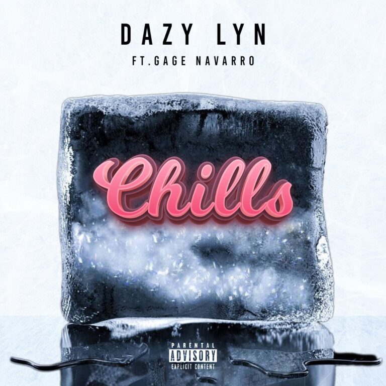 Dazy Lyn x Gage Navarro Deliver “Chills”(Video)