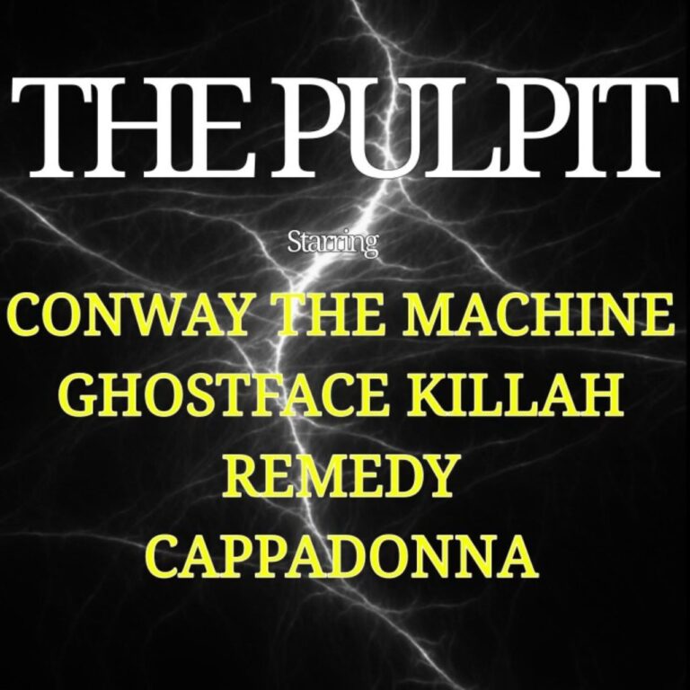 Remedy x Conway The Machine x Ghostface Killah x Cappadonna Drop “The Pulpit”