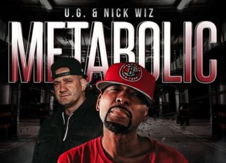 U.G. x Nick Wiz Drop “Metabolic”(Video/Album)