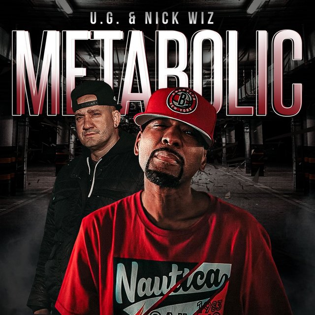 U.G. x Nick Wiz Drop “Metabolic”(Video/Album)