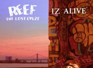Reef The Lost Cauze x Caliph-NOW Release “IZ ALIVE”(Album)