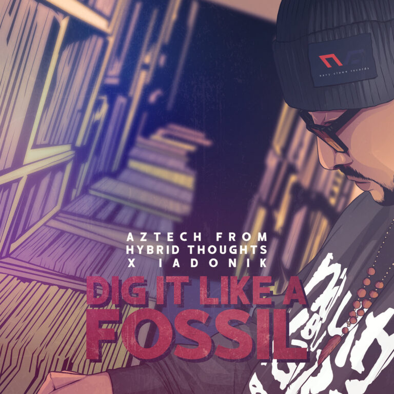 Aztech From Hybrid Thoughts x IADONIK Drop “Dig It Like A Fossil”(Album)