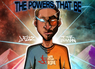 JFliz x T The Human Unleash “The Powers That Be” LP(ft. G Fam Black, P-Ro, Vic Monroe, Mayhem, Lupus Dei, Aztech, Hindsyte, Tali Rodriguez, DJ Decepta)