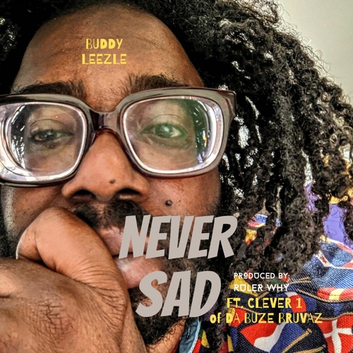 Buddy Leezle x Clever 1 Release Ruler Why Laced “Never Sad”