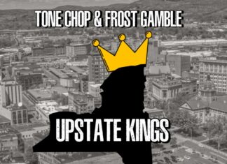 Tone Chop, Frost Gamble, Anthony Kannon, Young Drew, Wordplay, Jus One, Jerk & Awful P Are “Upstate Kings”
