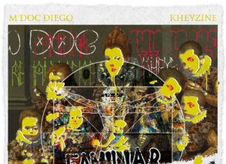 M Doc Diego x Kheyzine Deliver “Familiar Renaissance”(EP)ft. Indigo Phoenyx, Street Da Villan