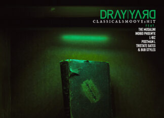 Dray Yard(ft. The Musalini, Indigo Phoenyx, L-Biz, Postman L, Tristate Gates & Bub Styles)Drops “ClassicalSmoove$**t”/”Rusty Gems Made By Rusty Razors, Book II”(Album)