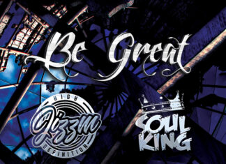 Jizzm High Definition & Soul King(ft. Rakaa of Dilated Peoples)Drop “Be Great”
