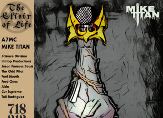 Mike Titan x A7MC Deliver “The Elixir Of Life”(Album)