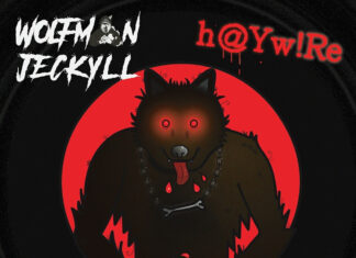 Wolfman Jeckyll Goes “h@Yw!re”