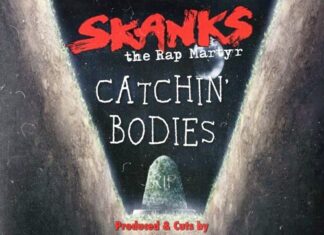 Skanks The Rap Martyr x Tone Spliff Drop “Catchin’ Bodies”