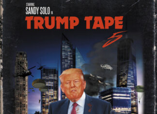Sandy Solo Drops “Trump Tape 5”