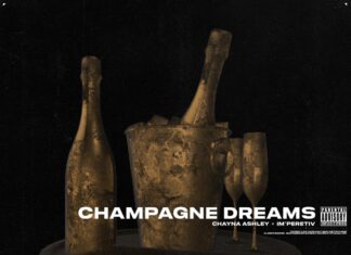 Chayna Ashley x IM’PERETIV Deliver “Champagne Dreams”