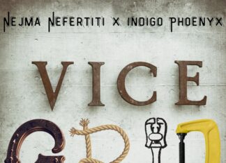 Nejma Nefertiti x Indigo Phoenyx Drop “Vice Grip”(Video)