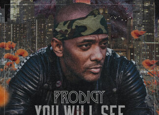 Prodigy Says “You Will See”