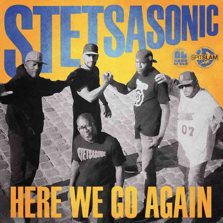 Stetsasonic reignite Hip Hop with “Here We Go Again”