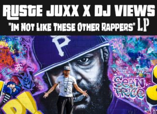 Ruste Juxx & DJ Views “Release “Whatever I See I Attack”(Video)/”I’m Not Like These Other Rappers”(Album)