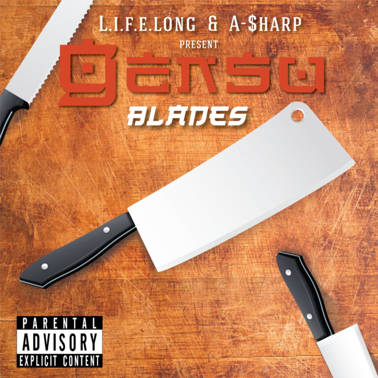 L.I.F.E. Long x A-$harp Drop “Watch Dem All Fall”(Video)/”Gensu Blades”(Album)