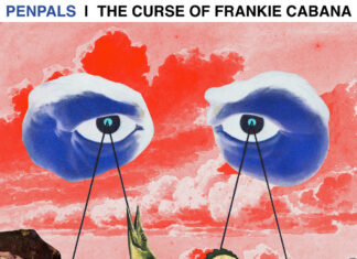 PENPALS Deliver “The Curse Of Frankie Cabana”(EP)
