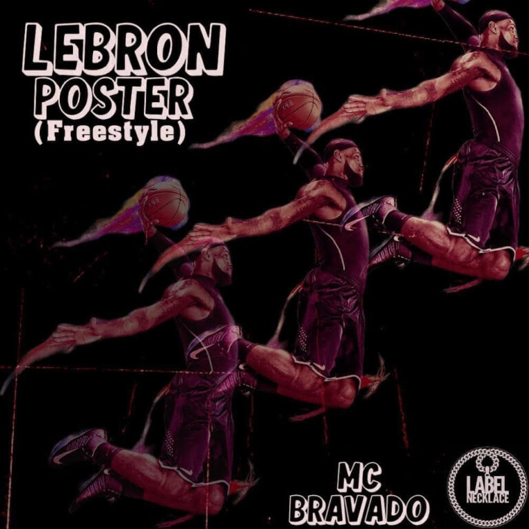 MC Bravado Delivers “Lebron Poster”(Freestyle) – Video
