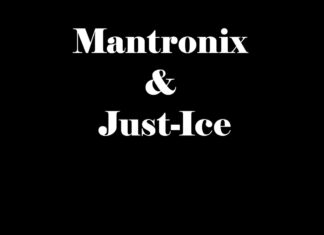Mantronix & Just-Ice Say “Get Your Drink On, Get Your Freak On!”