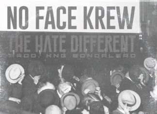 No Face Krew Unleash KNG Bondalero Laced “The Hate Different”