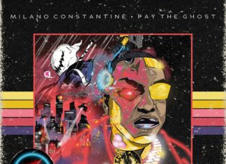 Milano Constantine & Big Ghost Ltd Deliver “Pay The Ghost”(Album)ft. Crimeapple, Daniel Son, Rigz