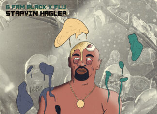 G Fam Black x Flu Deliver “Starvin Hagler”(EP)ft. Chuck Chan, GeneralBackPain, Dystrakted, Mo Rukuz, P-Ro