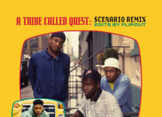 Flipout Presents A Tribe Called Quest: “Scenario Remix “(Flipout Edits)