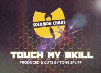 Solomon Childs x Tone Spliff Drop “Touch My Skill”