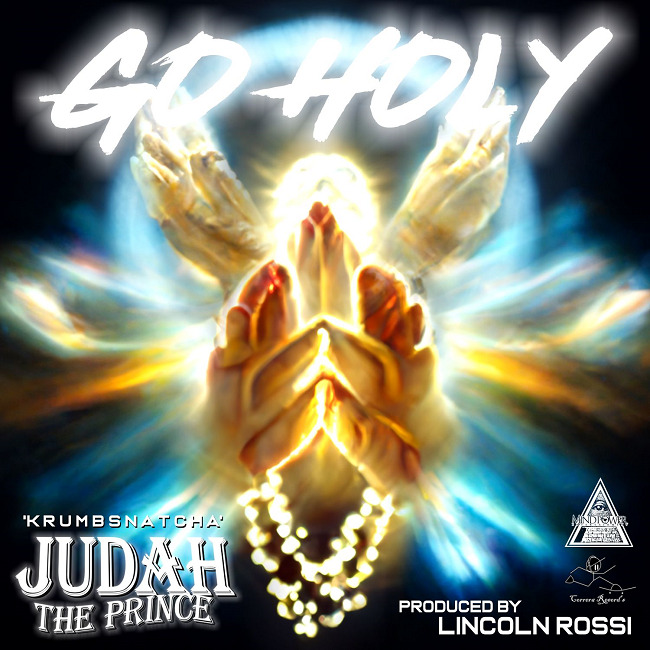 Judah The Prince (Krumbsnatcha) “Go Holy” (Audio)