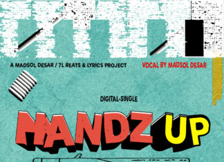 Madsol Desar x 7L Say Put Your “Handz Up”