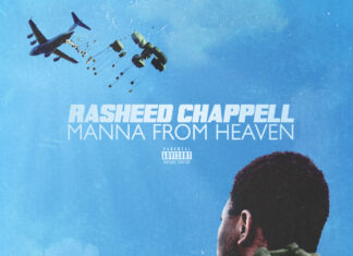 Rasheed Chappell Releases “Manna From Heaven”(Video)