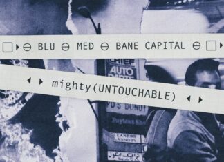 Blu, MED & Bane Capital Drop “(mighty)Untouchable”