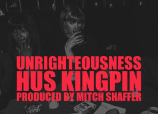Hus Kingpin Unleashes “Unrighteousness”
