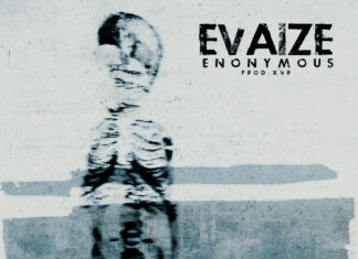 Evaize Drops “Enonymous”(EP)/”Everything Decays”(Single)