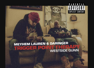 Meyhem Lauren x Westside Gunn Unleash “Trigger Point Therapy”(Video)