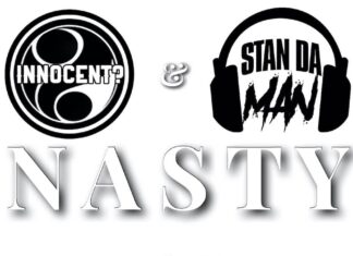 Innocent? x Stan Da Man drop “Nasty”