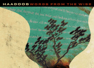 Haadoob Releases “Words From The Wise”(Album)ft. J Scienide, Wordsworth, Nolan, Finale, Sareem Poems, Boog Brown, etc.