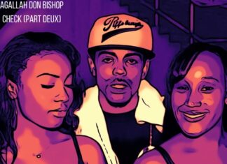 Agallah Don Bishop Delivers “Check(Part Deux)”