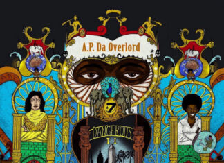 A.P. Da Overlord x True Cipher Deliver 4 Gems From “Dangerous II”(EP)