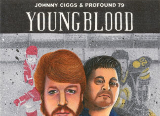 Johnny Ciggs & Profound79 Deliver “Youngblood”(Album)